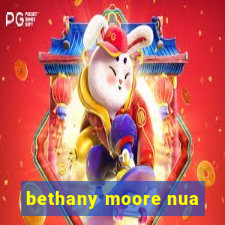 bethany moore nua